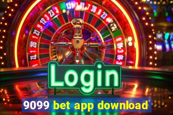 9099 bet app download